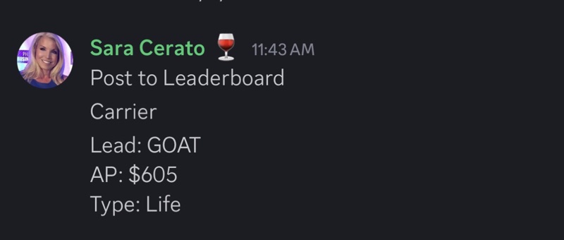 Real G.O.A.T. Leads agent win — leaderboard post, SMS, or policy issued