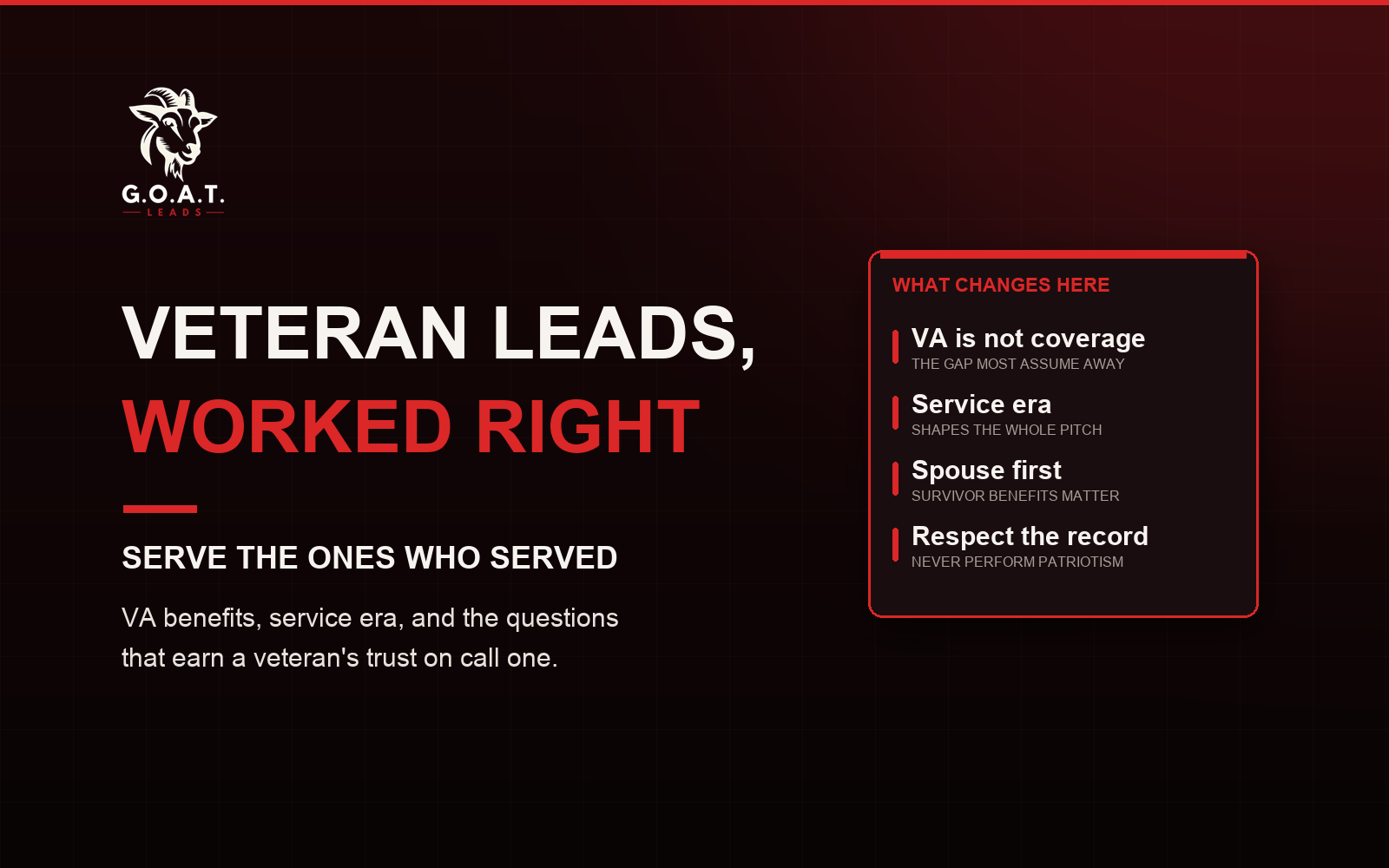 Veteran leads, worked right - serve the ones who served